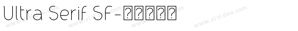 Ultra Serif SF字体转换